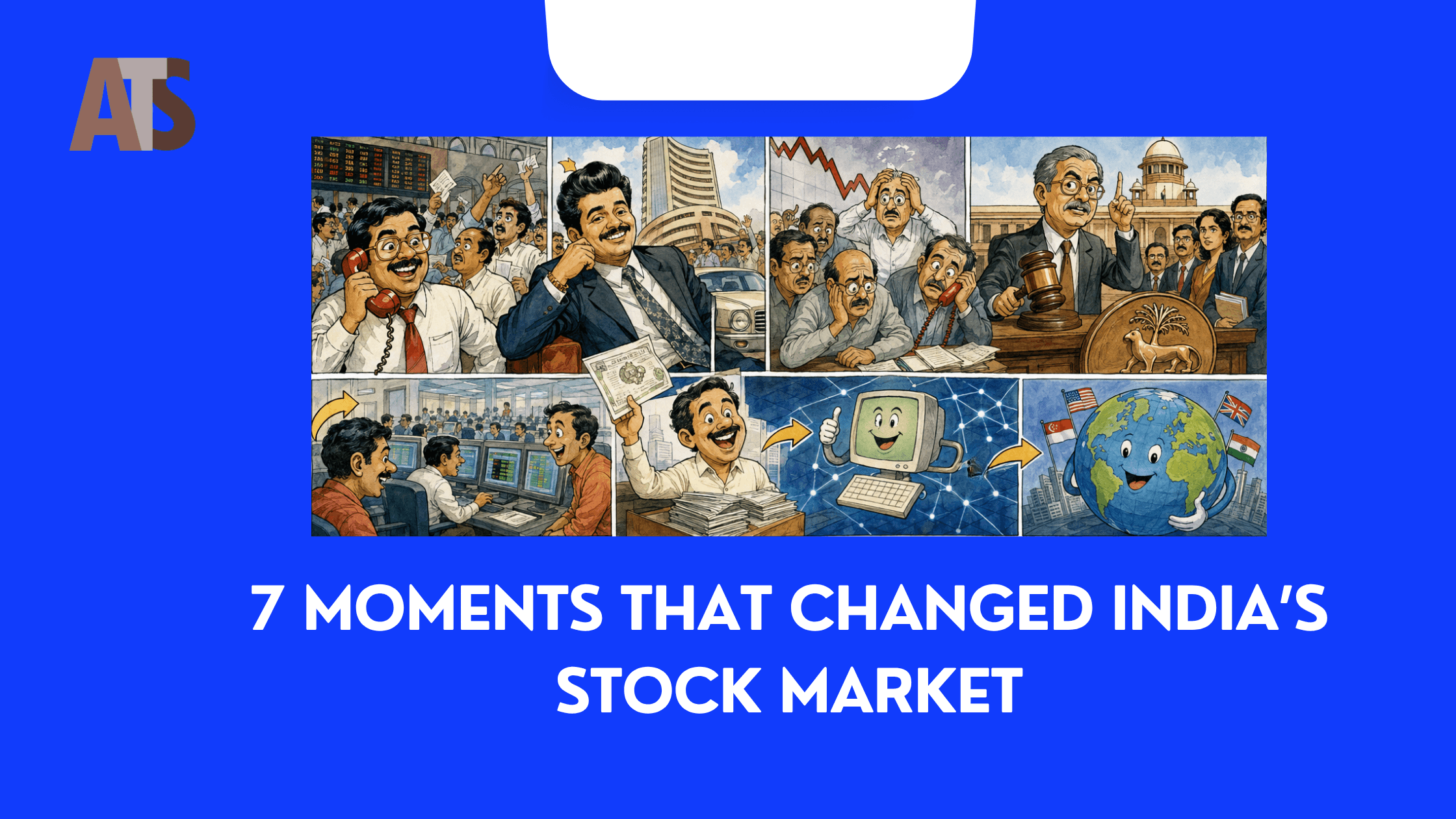 From Dalal Street to the Digital Investor: 7 Moments That Changed India's Stock Market