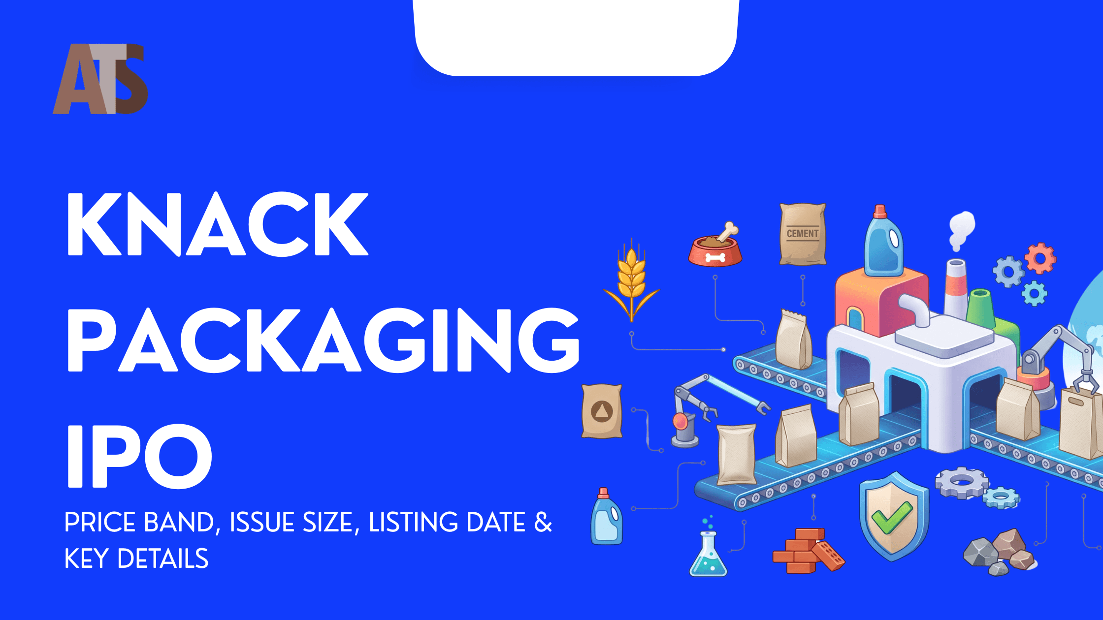 Knack Packaging IPO 2026: Price Band, GMP, Review, Dates, Financials & Should You Subscribe?