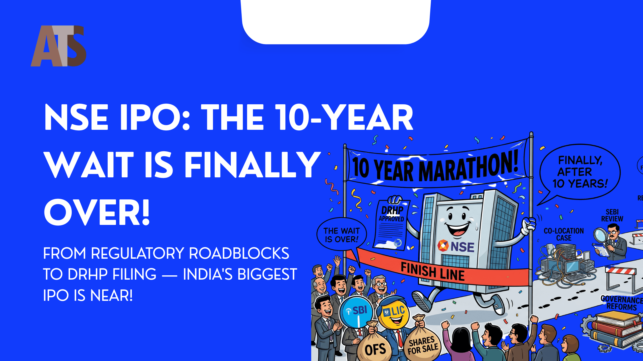 NSE IPO 2026: The ₹30,000 Crore Listing That Took 10 Years to Arrive